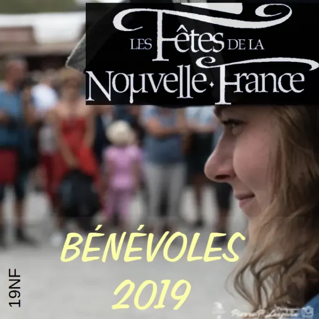 Photos Bénévoles Fêtes de la Nouvelle-France 2019